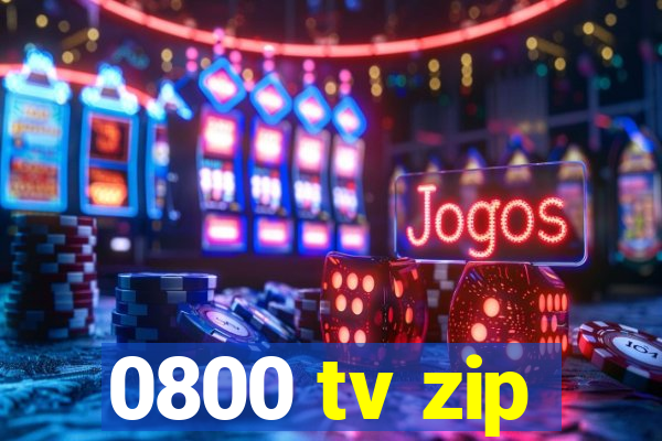 0800 tv zip